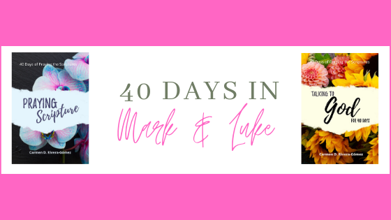 Bible Study: 40 Days in Mark and Luke